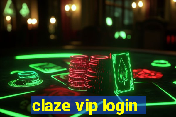 claze vip login